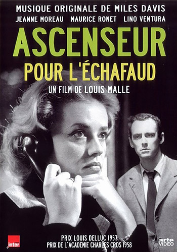 «Лифт на эшафот» (Ascenseur pour l’échafaud), 1958
Режиссер — Луи Маль. В ролях: Жанна Моро, Морис Роне, Лино Вентура. Саундтрек — Майлз Дэвис