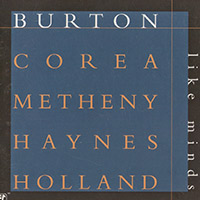 Gary Burton, Chick Corea, Pat Metheny, Roy Haynes, Dave Holland — Like Minds (1998)