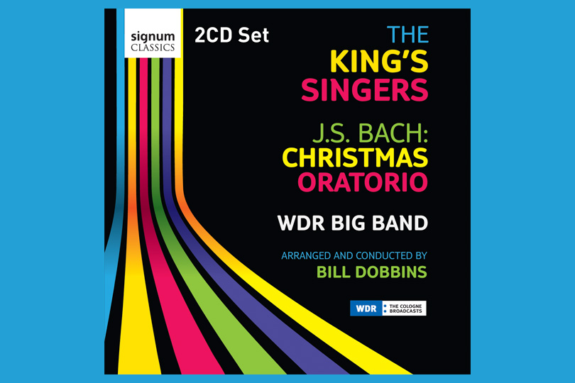 The King’s Singers & WDR Big Band — J.S. Bach: Christmas Oratorio (Signum, 2010)